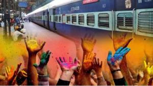 Holi Special Trains 2026
