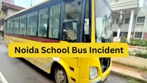 Noida School Bus Incident