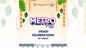 Hyderabad Metro- Ugadi Celebrations