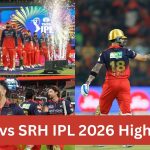 RCB vs SRH Highlights, IPL 2026: కోహ్లీ సూపర్ ఇన్నింగ్స్ – మ్యాచ్ హైలైట్స్